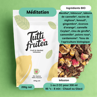 MEDITATION | 200g | Infusion BIO Nature | Sans théine - Infusion - TUTTI FRUTEA - Tuttifrutea.com